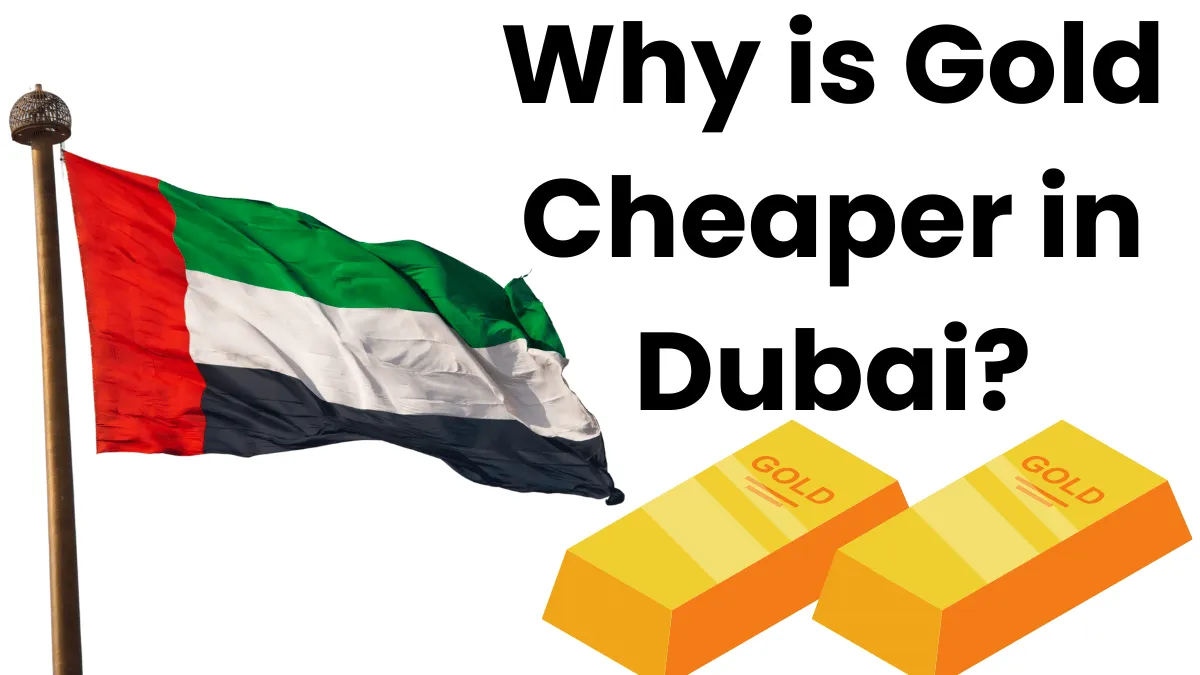 Why is Gold Cheaper in Dubai? A Step-by-Step Guide to Smart Gold Shopping